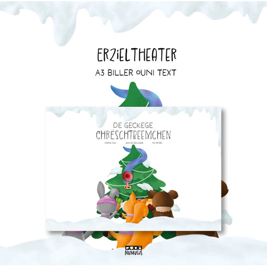 Erzieltheater zum Billerbuch "De geckëge Chrëschtbeemchen"